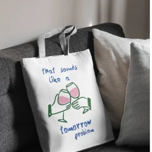 Tote Bag – Tomorrow Problem Tote Bag – Tomorrow Problem