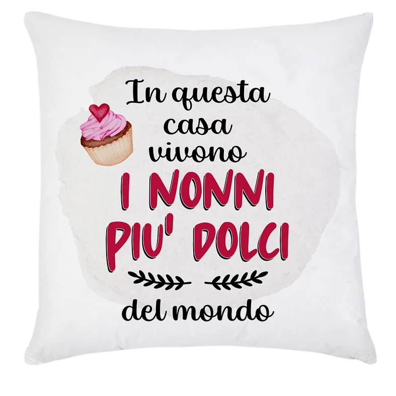 Cuscino 40×40 grafica NONNI PIU’ DOLCI