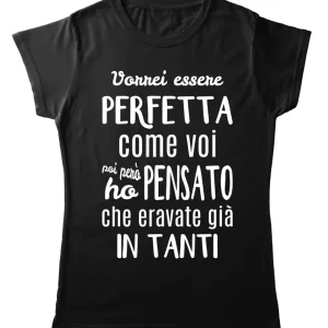 TeesBlitz T-Shirt divertente – Vorrei essere Perfetta tee20-026 TeesBlitz T-Shirt divertente – Vorrei essere Perfetta tee20-026