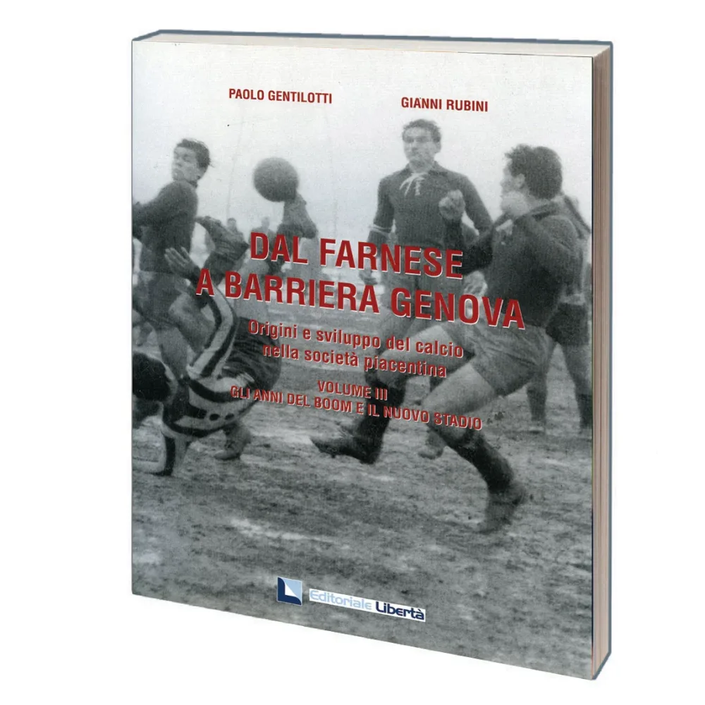 DAL FARNESE A BARRIERA GENOVA – VOLUME III