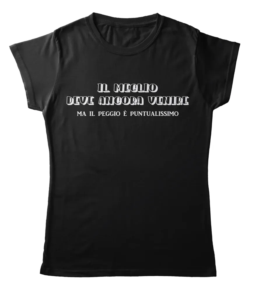 TeesBlitz tee162 –  T-Shirt Divertente – Il meglio deve ancora venire