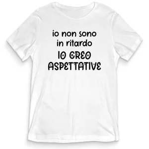 T-shirt Divertente – IO NON SONO IN RITARDO – tee24-009 T-shirt Divertente – IO NON SONO IN RITARDO – tee24-009