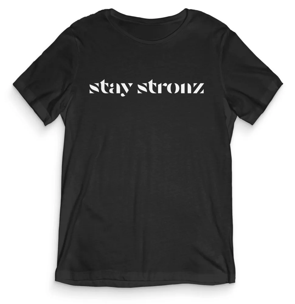 TeesBlitz T-Shirt divertente – Stay Stronz tee20-020 TeesBlitz T-Shirt divertente – Stay Stronz tee20-020