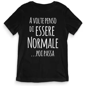 TeesBlitz T-Shirt divertente – A volte penso di essere normale …poi passa – tee21-006 TeesBlitz T-Shirt divertente – A volte penso di essere normale …poi passa – tee21-006