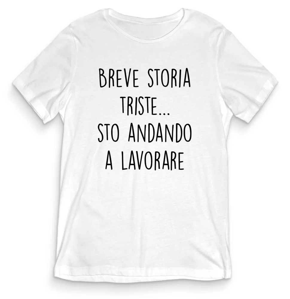 T-shirt Divertente – BREVE STORIA TRISTE – tee24-022