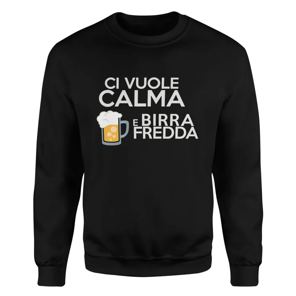 TeesBlitz 313 – Felpa girocollo/cappuccio stampa divertente – Ci vuole calma e birra fredda