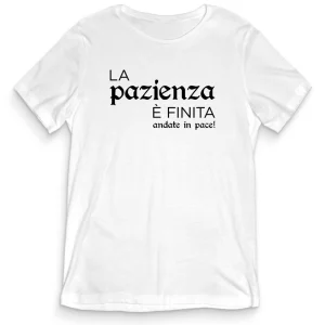 T-shirt Divertente – LA PAZIENZA E’ FINITA – tee24-006 T-shirt Divertente – LA PAZIENZA E’ FINITA – tee24-006