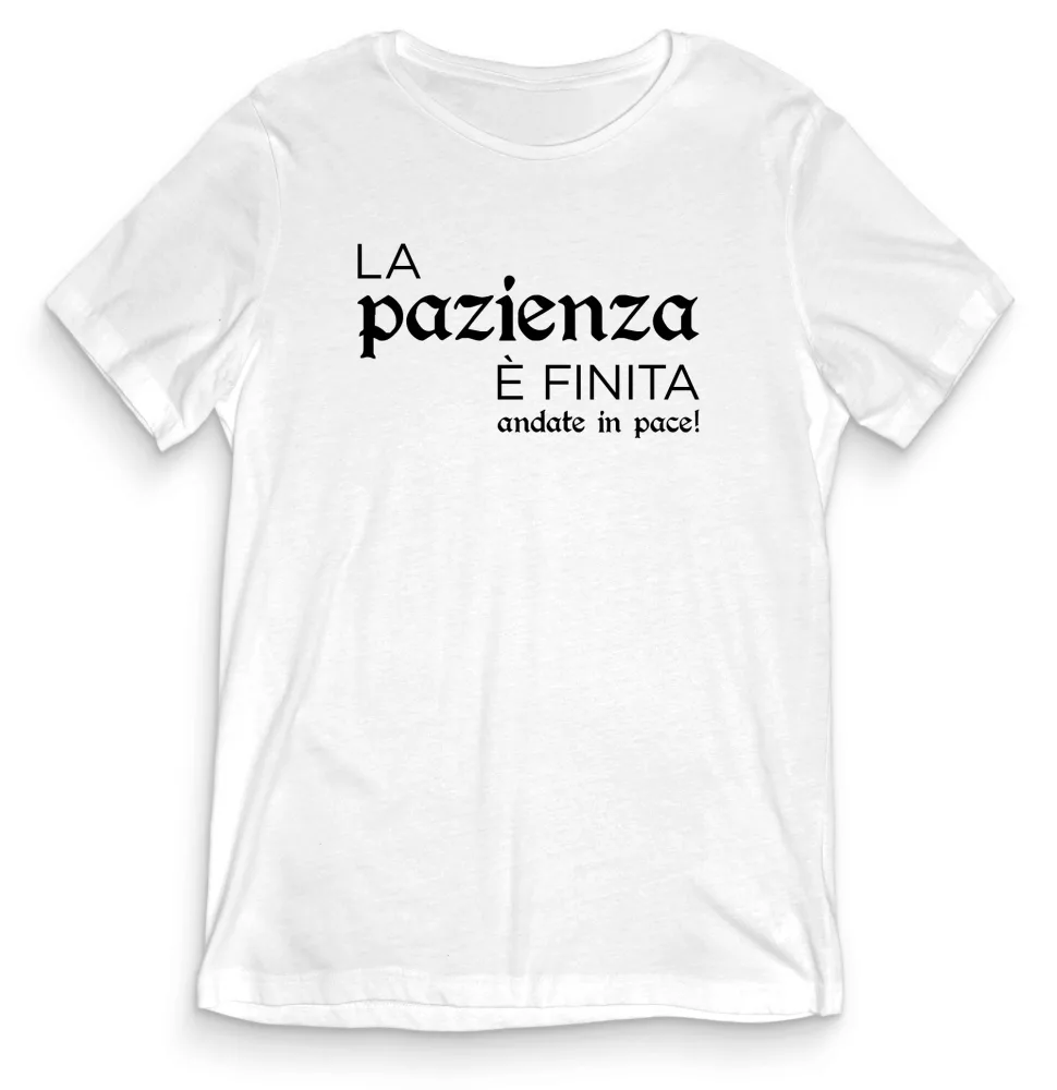 T-shirt Divertente – LA PAZIENZA E’ FINITA – tee24-006