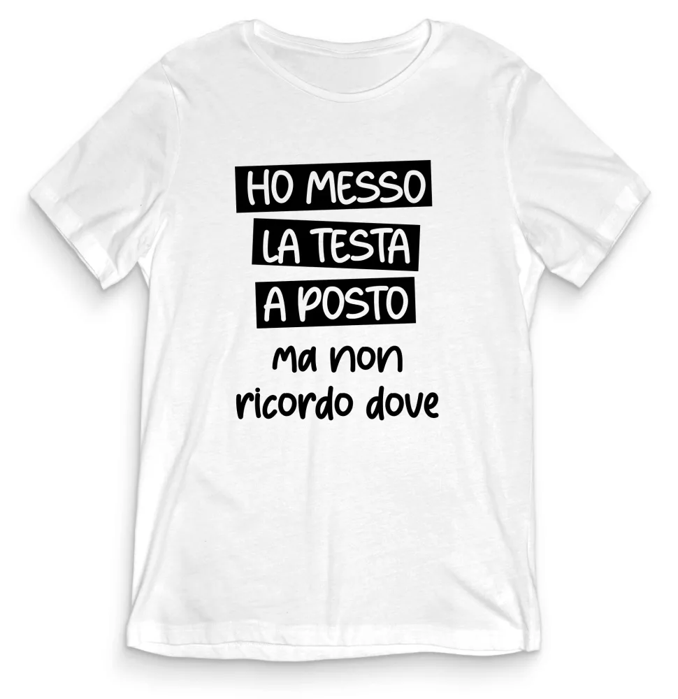 T-shirt Divertente – HO MESSO LA TESTA A POSTO – tee24-018